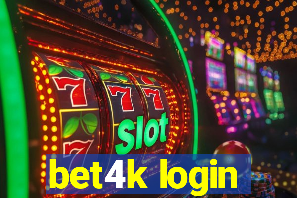 bet4k login